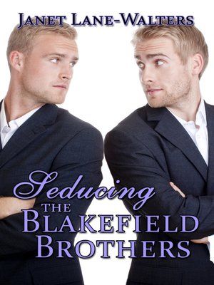 cover image of Seducing the Blakefield Brothers